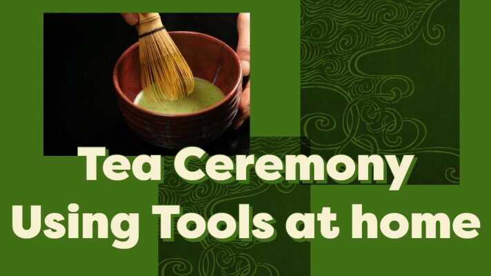 Tea Ceremony Using Tools at home