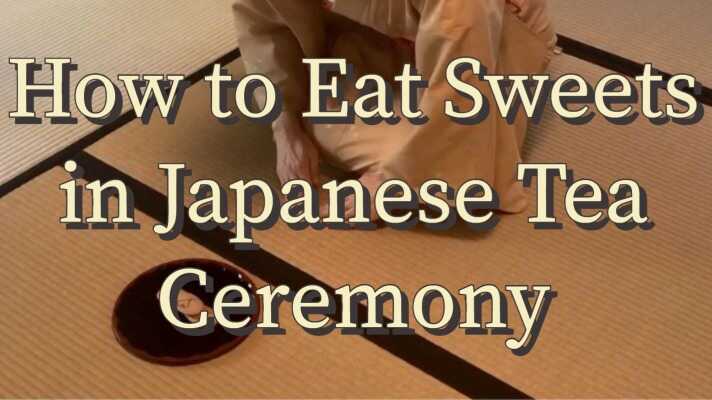 How to eat sweets in Japanese Tea Ceremony