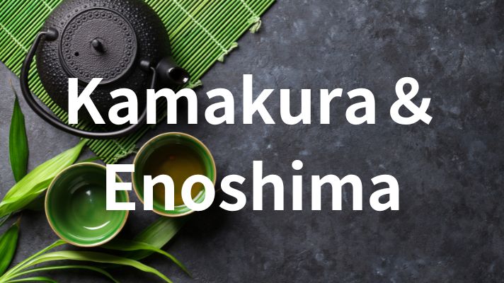 Kamakura & Enoshima